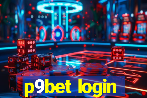 p9bet login